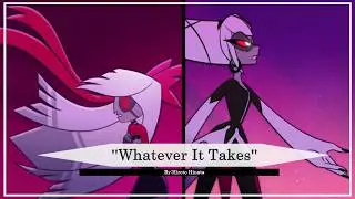 『 HAZBIN HOTEL』  Carmilla Carmine , Vaggie , Zestial's  -  'Whatever It Takes' | By Hiroto Hinata