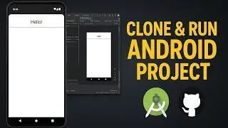 Clone Any Android Project from GitHub and Run It | Android Studio Guide