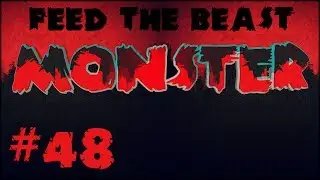 FTB Monster - #48 Изготовление армированного камня :D