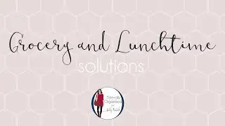 Grocery and Lunchtime Solutions