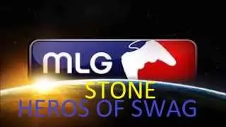 mlg stone heros of swag