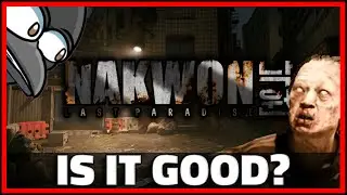 New ZOMBIE Looter Shooter Nakwon Last Paradise | Is It Good?