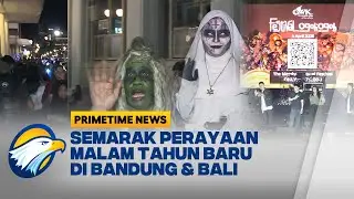 Situasi Jelang Malam Tahun Baru di Bandung & GWK Bali | Primetime News