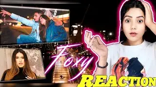 Foxy (Full Video) | Dhanda Nyoliwala | Song Reaction | Nishati React