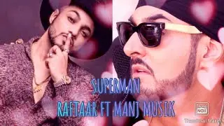 SUPERMAN I RAFTAAR FT MANJ MUSIK I KALAMKAAR I MR. NAIR ALBUM