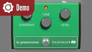 Демонстрация плагина педали Brainworx bx_greenscreamer