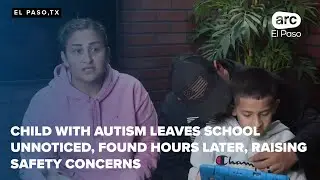 Child with autism leaves school unnoticed, found hours later, raising safety concerns