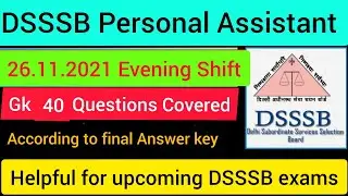 DSSSB Personal Assistant exam - 26.11.2021 Evening Shift | GK 40 questions Covered