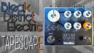 Bleak District Electric Tapescape 