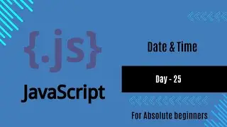 JavaScript Date Object |  Date & Time