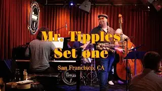 Mikailo Kasha Trio Featuring Dayna Stephens - Mr. Tipples Set One, Aug 2nd 2025