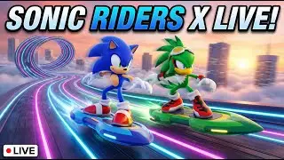 Sonic Riders X LIVE ⚡️ The Best Sonic Fan Game? (Road to 50K Subs)