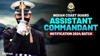 Indian Coast Guard Assistant Commandant Notification 2024 Batch