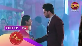 Shubh Shagun - Ek Nayi Shuruaat | Episode 152 | Dangal TV Prime