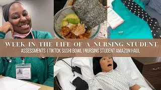 WEEK IN THE LIFE OF A NURSING STUDENT VLOG I ASSESSMENTS I TIKTOK SUSHI BOWL I NURSING AMAZON HAUL