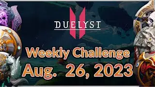 [Duelyst 2] Weekly Challenge Solution - 08/26/23