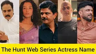 The Hunt - The Rajiv Gandhi Assassination Case Web Series Cast Real Name ।। The Hunt Actress Name 