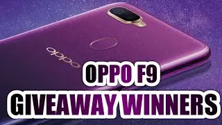 OPPO F9 Giveaway Winners Live - Oppo F9 Live Giveaway