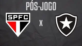 PÓS-JOGO: São Paulo x BOTAFOGO | COPINHA