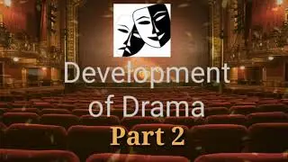 Development of Drama Part 2 explained in Urdu/Hindi. History of Drama 2