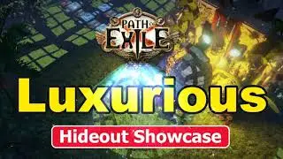 Luxurious Hideout Showcase - PoE (3.11)