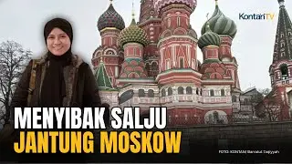 Menjelajah Jantung Kota Moskow di Akhir Tahun