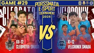 GAME #29 CLEOPATRA SMADA VS VELCRONIX SMADA - PORSSMADA ESPORT TOURNAMENT