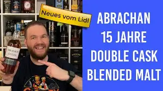 Lidl Abrachan 15 Jahre Double Cask - Guter Blend vom Discounter? -  Verkostung | Friendly Mr. Z