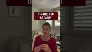 Singing Tips by Better Voice  |  Singing Too Breathy