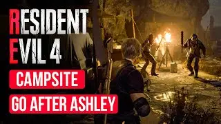 Resident Evil 4 Remake | Campsite: Go after Ashely | No Damage | Chapter 14 | 4K PC 60FPS