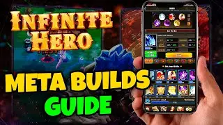 META BUILDS GUIDE // INFINITE HERO