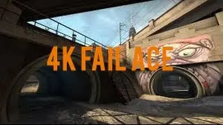 Fail Ace / 4K / Overpass / ESEA .