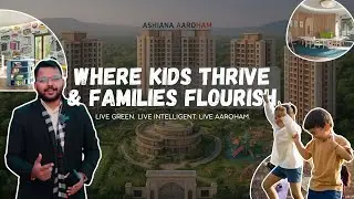 Why Ashiana Aroham Sector 80 Gurgaon Is Perfect for Families | Safe & Kid-Friendly Homes in Gurgaon