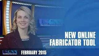 Watch the February Newscast to Learn About our New Fabricator Tool
