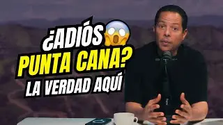 ¿Por qué me voy de Punta Cana? La verdad sobre las inversiones inmobiliarias en 2025