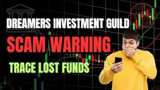 Dreamers Investment Guild Review: SCAM Investigation | Trace Your Lost Funds | 2025 Investor Alert