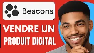 Comment Vendre Un Produit Digital Sur Beacon AI (En 2025)