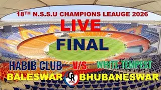 🔴Live:  FINAL- Habib Club BLS VS White Tempest  BBSR N.S.S.U Champions Leauge Baranga _@ CricRaj1979