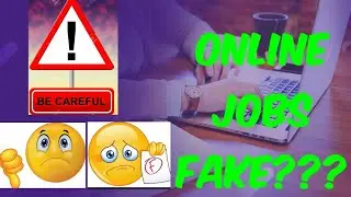 Online Jobs Fake or True??