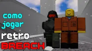 ROBLOX - Guia B&aacute;sico de COMO JOGAR SCP Retro Breach!