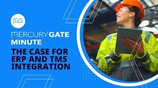 The Case for ERP and TMS Integration | MercuryGate Minute