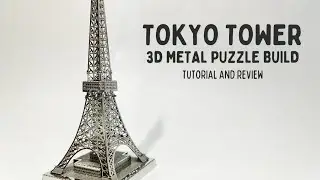 Tokyo Tower|Metal Model|Tutorial and Review