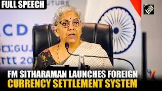 FM Sitharaman launches forex currency settlement system,calls for responsible AI-driven fintech