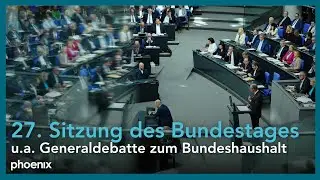 27. Sitzung des Deutschen Bundestags: Generaldebatte zum Haushalt 2026 | 24.09.25