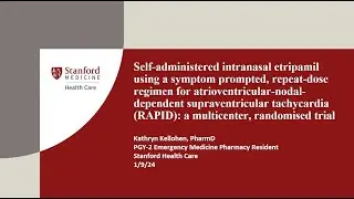 The RAPID Trial: Intranasal Etripamil For AV Nodal Dependent Supraventricular Tachycardia