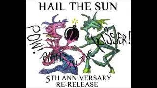 Dinosaur, God Hates It When We Think - Hail the Sun [Remastered]