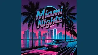 Miami Nights