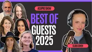 The Best Guest Episodes of the AcuPro Show in 2025