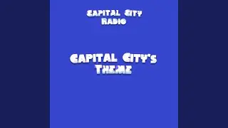 Capital City's Theme