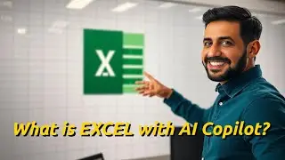 What is EXCEL with AI Copilot?